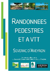 Topo guide randonnées pédestres et à VTT à Sévérac d'Aveyron , Office de Tourisme des Causses à l'Aubrac