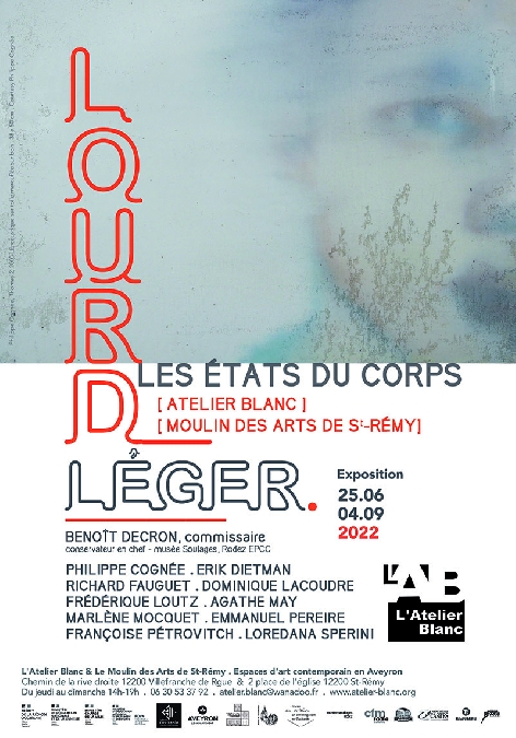 LOURD LÉGER. LES ÉTATS DU CORPS - Dominique Lacoudre à l'Atelier Blanc