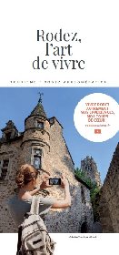 Rodez, l'art de vivre, OFFICE DE TOURISME DU GRAND RODEZ