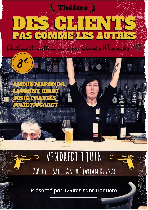 Théâtre « Des clients pas comme les autres » avec 12 Rires Sans Frontière