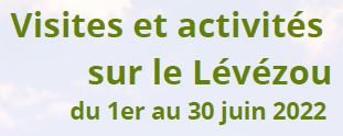 Idées de visites et activités juin 2022 sur le Lévézou, OFFICE DE TOURISME DE PARELOUP LEVEZOU