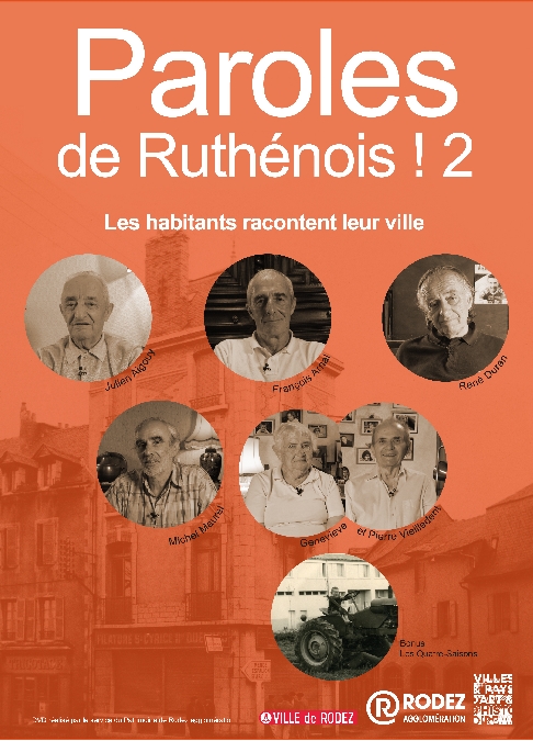 Paroles de ruthénois ! #2 - Autour du Faubourg - Projections