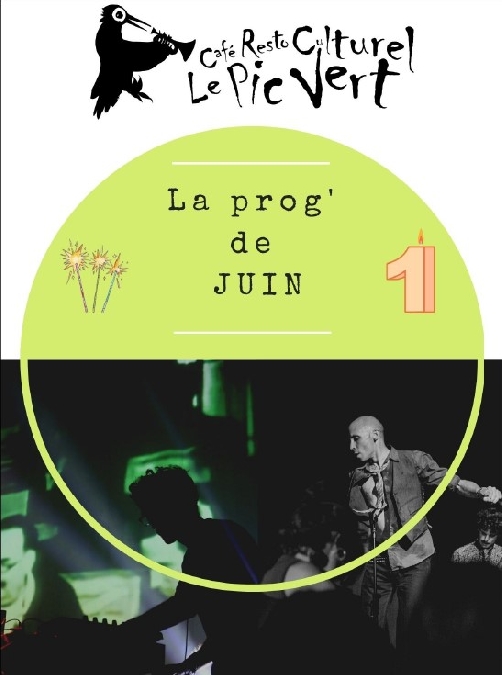 Les concerts et spectacles du Pic Vert - café restaurant culturel - en juin