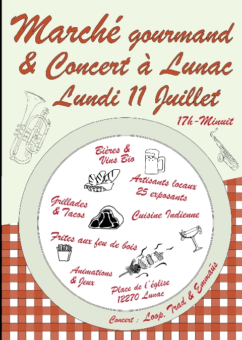Marché gourmand et concert à Lunac : lundi 11 juillet