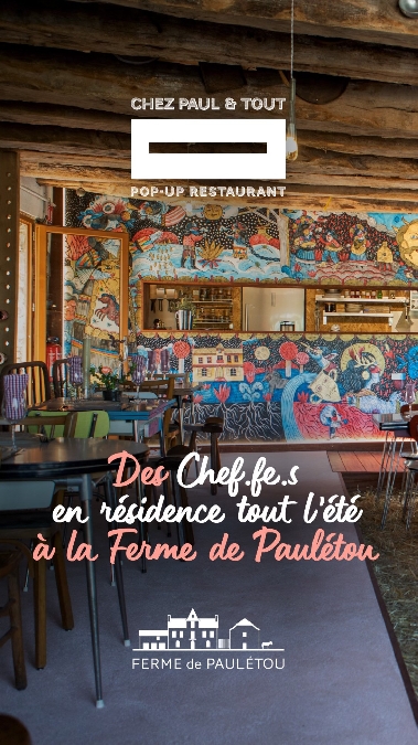 La Ferme de Paulétou - Pop-Up Restaurant Chez Paul et Tout