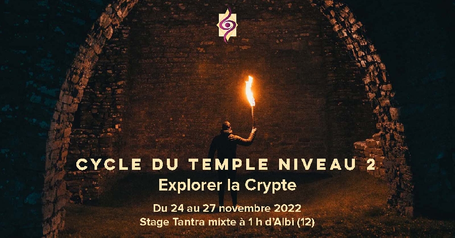 Stage Tantra Deep Tantra niveau 2 – La crypte