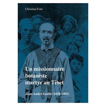 Conférence - L'Emigration rouerguate à la fin du XIXe siècle, l'exemple de Jean-André Soulié, missionnaire botaniste au Tibet