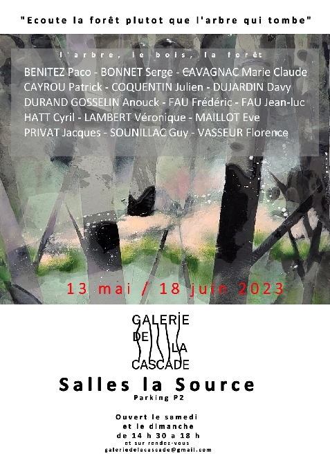 Exposition « Ecoute la forêt plutôt que l'arbre qui tombe »