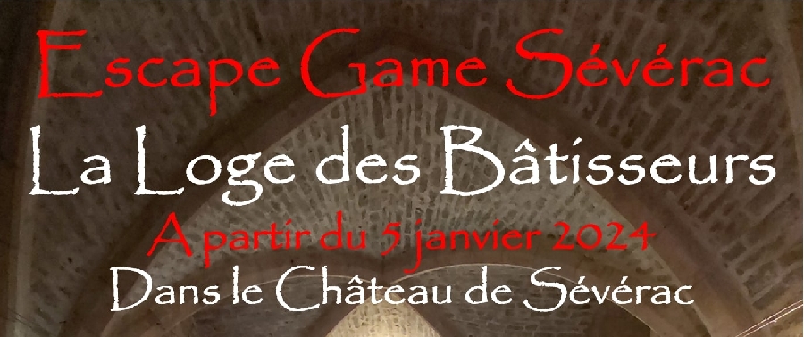 Escape Game "La loge des bâtisseurs" au château de Sévérac null France null null null null