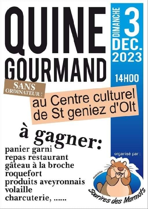 Quine gourmand du sourire des Marmots à St Geniez d'Olt