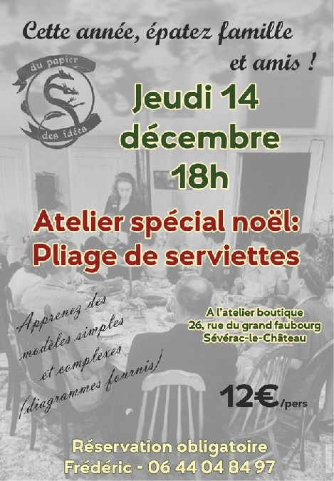 Atelier spécial Noël - pliage de serviettes à Sévérac d'Aveyron