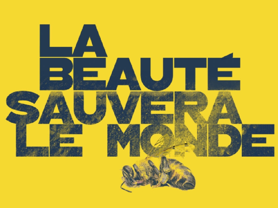 Théatre "La beauté sauvera le monde" null France null null null null