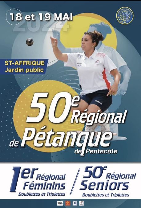 50ème régional de pétanque de St-Affrique Du 18 au 19 mai 2024