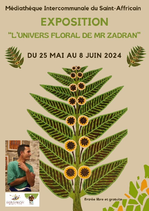 Exposition « L'univers floral de Mr Zadran »