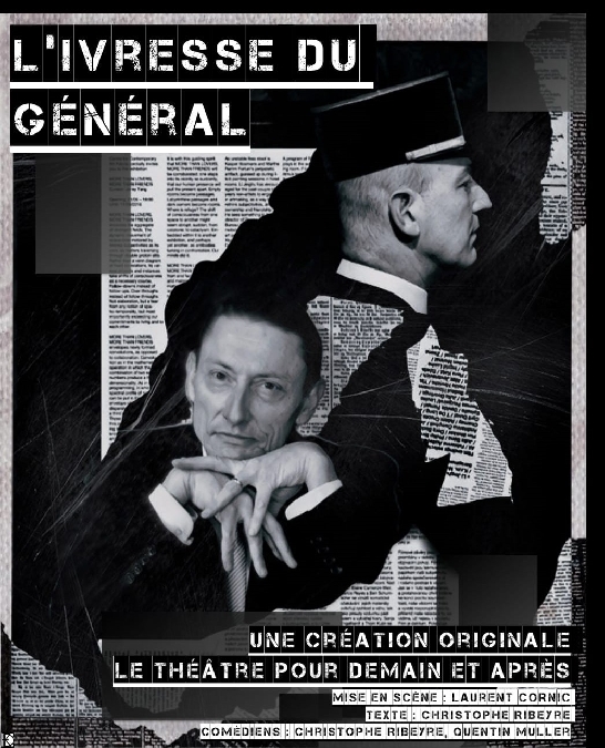 Théâtre : L'ivresse du général